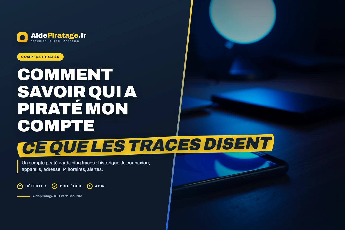 Illustration : lire l'historique de connexion d'un compte pour savoir qui l'a piraté